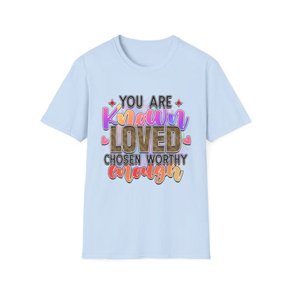 T-Shirt — “You Are Known Loved” Inspirational Graphic Tee