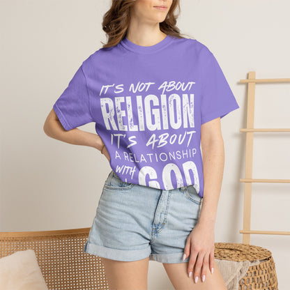 Christian T-Shirt — "It’s Not About Religion It’s About A Relationship With God"