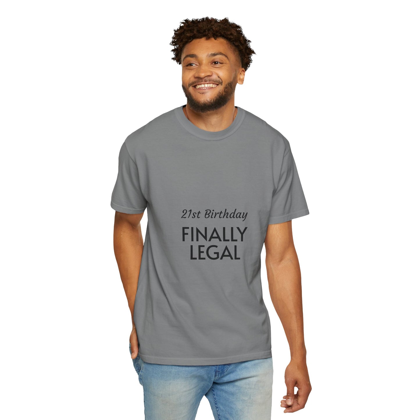 Finally Legal 21st Birthday T-Shirt