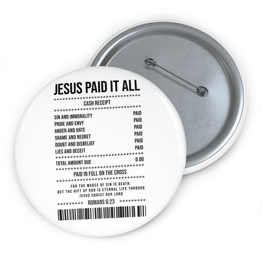 Jesus Paid It All Christian Pin Button — Receipt Design