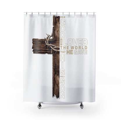 Christian Cross Shower Curtain — "For God So Loved the World He Gave His Son" Inspirational Bathroom Decor