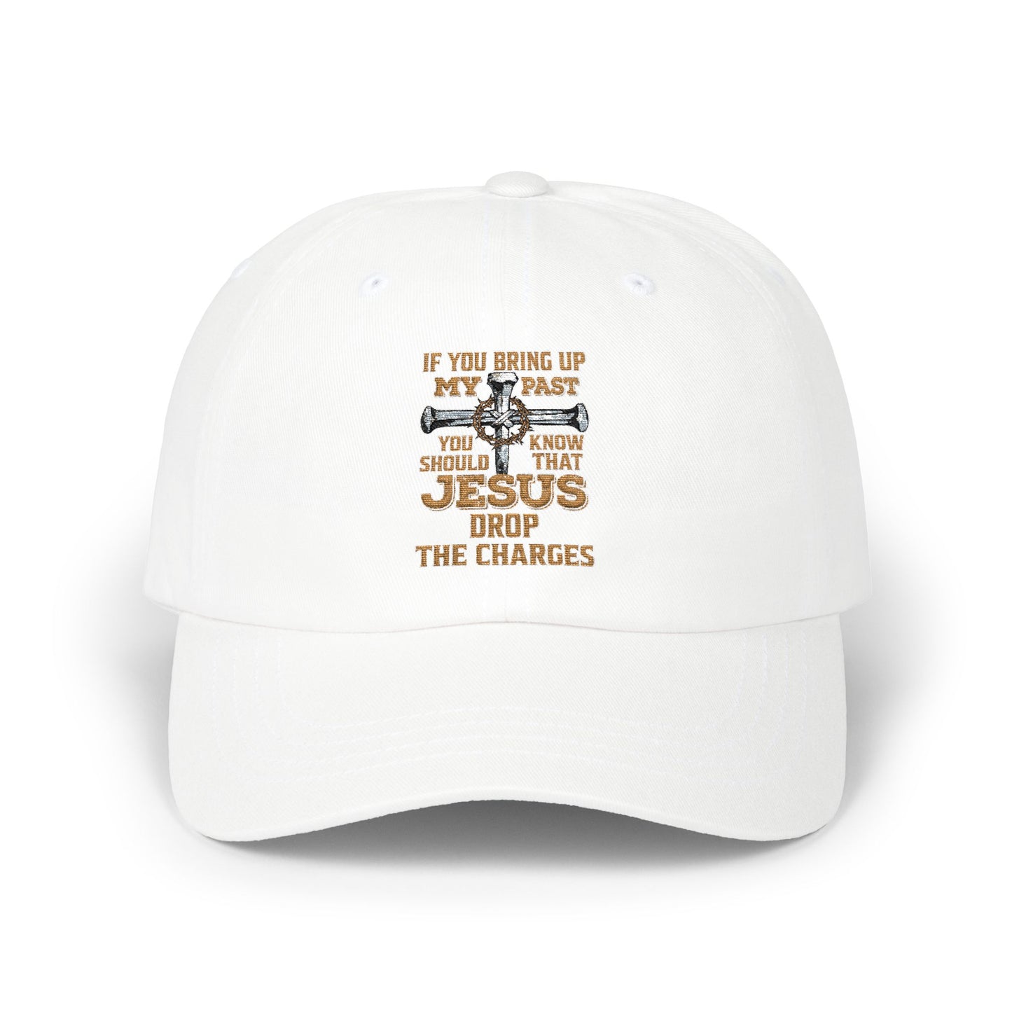 Classic Dad Cap - 'If You Bring Up My Past I'll Bring Up Jesus' Religious Baseball Hat