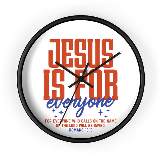 Jesus Is For Everyone Wall Clock — Inspirational Christian Bible Verse Decor (Romans 10:13)
