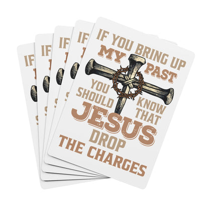 Christian Faith Poker Playing Cards – "If You Bring Up My Past… Jesus Drop the Charges" Card Deck