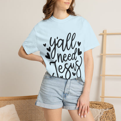 T-Shirt — "Y'all Need Jesus" Script Faith Tee