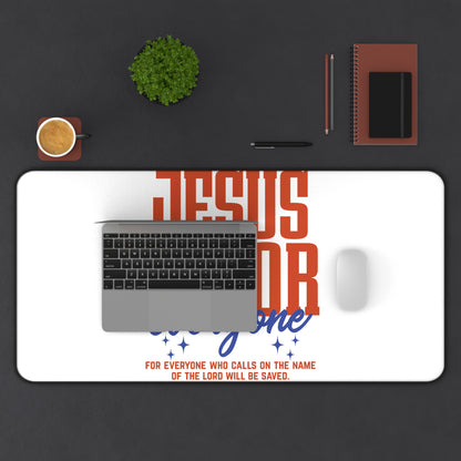 Desk Mat — "Jesus Is For Everyone" Christian Desk Mat (Romans 10:13)