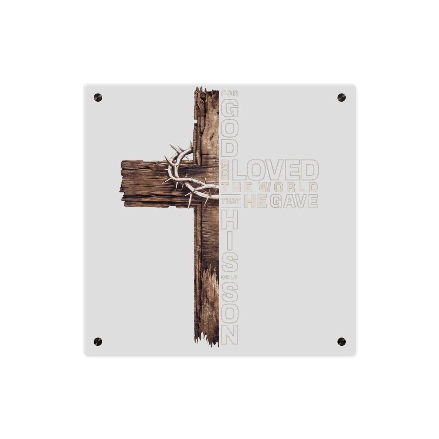 Religious Acrylic Wall Art Panel — 'For God So Loved the World' Cross Design
