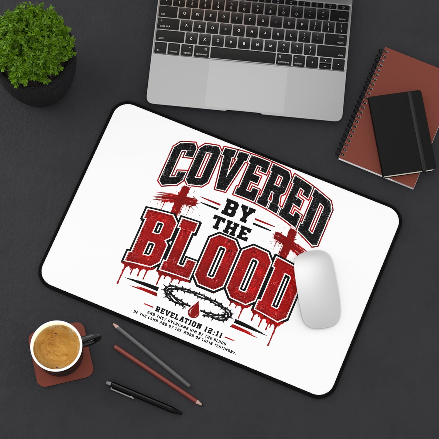 Covered by the Blood Desk Mat — Christian Scripture Desk Pad (Revelation 12:11)
